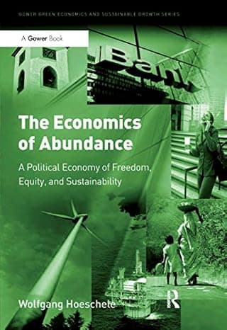 The Economics of Abundance by Wolfgang Hoeschele